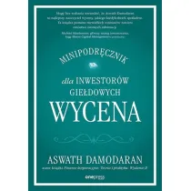 Wycena. Minipodr�cznik dla inwestor�w gie�dowych