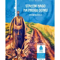Sta�em nago na progu domu. Opowiadania