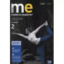 New Matura Explorer. Cz 2. Zeszyt wicze do jzyka angielskiego dla szk ponadgimnazjalnych. Zakres podstawowy i rozszerzony