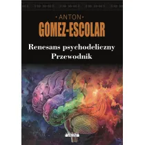 Renesans psychodeliczny. Przewodnik