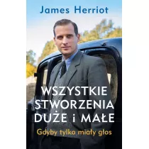 Gdyby tylko miay gos. Wszystkie stworzenia due i mae. Tom 1. Wydanie serialowe