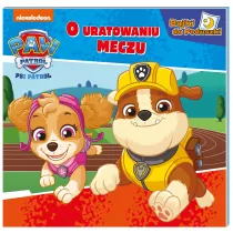Psi Patrol. Bajki do poduszki. O uratowanym meczu