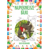 Najpikniejsze bajki. Bajki kolorowanki