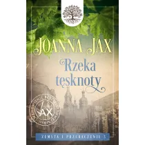 Rzeka t�sknoty. Zemsta i przebaczenie. Tom 3
