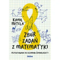 Zbi�r zada� z matematyki. Przygotowanie do egzaminu �smoklasisty