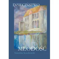 Dzieci�stwo - M�odo��