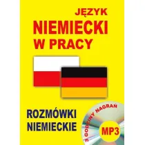 J�zyk niemiecki w pracy. Rozm�wki niemieckie + CD