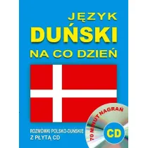J�zyk du�ski na co dzie�. Rozm�wki polsko-du�skie z p�yt� CD