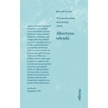 Albertyna odesz�a. W poszukiwaniu utraconego czasu