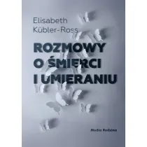 Rozmowy o �mierci i umieraniu