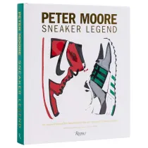 Peter Moore. Sneaker Legend