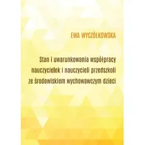 Stan i uwarunkowania wsp�pracy nauczycielek...
