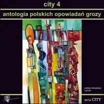 City 4. Antologia polskich opowiada� grozy