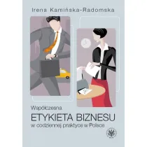Wsp�czesna etykieta biznesu w codziennej praktyce w Polsce