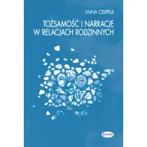 To�samo�� i narracje w relacjach rodzinnych
