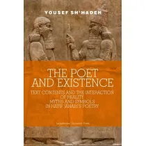 The Poet a​nd Existence. Text Contents AND the Interaction of Reality, Myths AND Symbols in Hatif Janabi’s Poetry