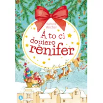 A to ci dopiero renifer