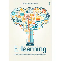 E-learning. Kultura studiowania w przestrzeni sieci