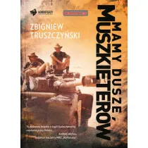 Mamy dusze muszkieter�w