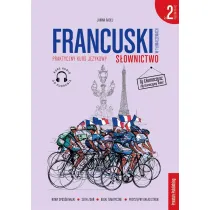 Francuski w t�umaczeniach S�ownictwo 2