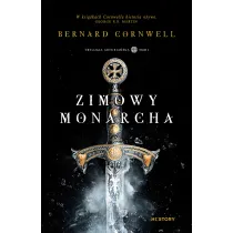 Zimowy monarcha. Trylogia arturia�ska. Tom 1