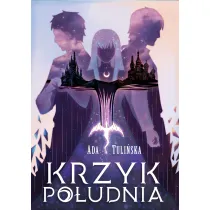 Krzyk Po�udnia. Dotyk P�nocy. Tom 3