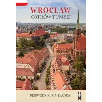 Wroc�aw, Ostr�w Tumski. Przewodnik dla ka�dego