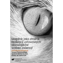 Urz�dnik jako stra�nik realizacji ustawowych obowiazk�w wobec zwierz�t