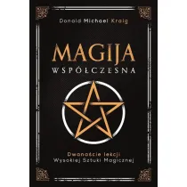 Magija wsp�czesna. Dwana�cie lekcji wysokiej sztuki magicznej