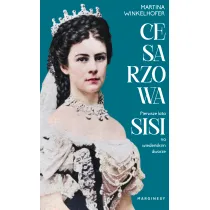 Cesarzowa. Pierwsze lata Sisi na wiede�skim dworze