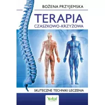 Terapia czaszkowo-krzyowa. Skuteczne techniki leczenia