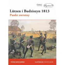 Lutzen i Budziszyn 1813. Punkt zwrotny