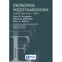 Teoria i polityka. Ekonomia mi�dzynarodowa. Tom 2