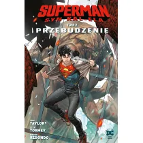 Uniwersum DC Przebudzenie. Superman. Syn Kal-Ela. Tom 2