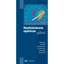 Nadci�nienie t�tnicze plus. Praktyczny poradnik post�powania w wybranych sytuacjach klinicznych