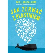Jak zerwa� z plastikiem