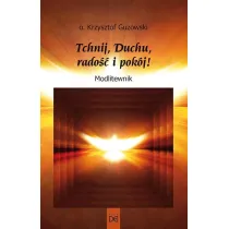 Tchnij, Duchu, rado�� i pok�j! Modlitewnik