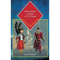 Idea� �o�nierza polskiego w XVII wieku
