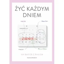 �y� ka�dym dniem