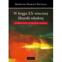 W kr�gu XX-wiecznej filozofii w�oskiej