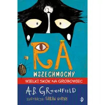 Ra Wszechmocny. Wielki skok na grobowiec