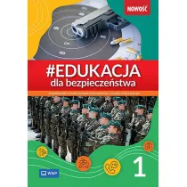 Edukacja dla bezpiecze�stwa 1. Podr�cznik. Szko�a ponadpodstawowa. Zakres podstawowy
