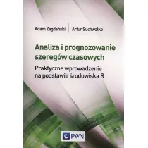 Analiza i prognozowanie szereg�w czasowych. Praktyczne wprowadzenie na podstawie �rodowiska R