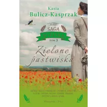 Zielone pastwiska. Saga wiejska. Tom 3