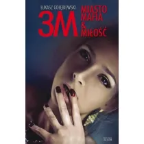 3M. Miasto, mafia & mi�o��