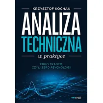 Analiza techniczna w praktyce. ErgoTrader, czyli zero psychologii