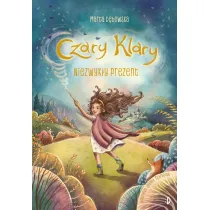 Niezwyk�y prezent. Czary Klary. Tom 1