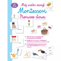 Mj wielki zeszyt Montessori. Pierwsze sowa