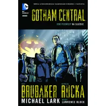 Na s�u�bie. Gotham Central. Tom 1
