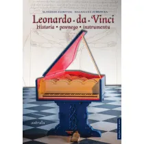 Leonardo da Vinci. Historia pewnego instrumentu
